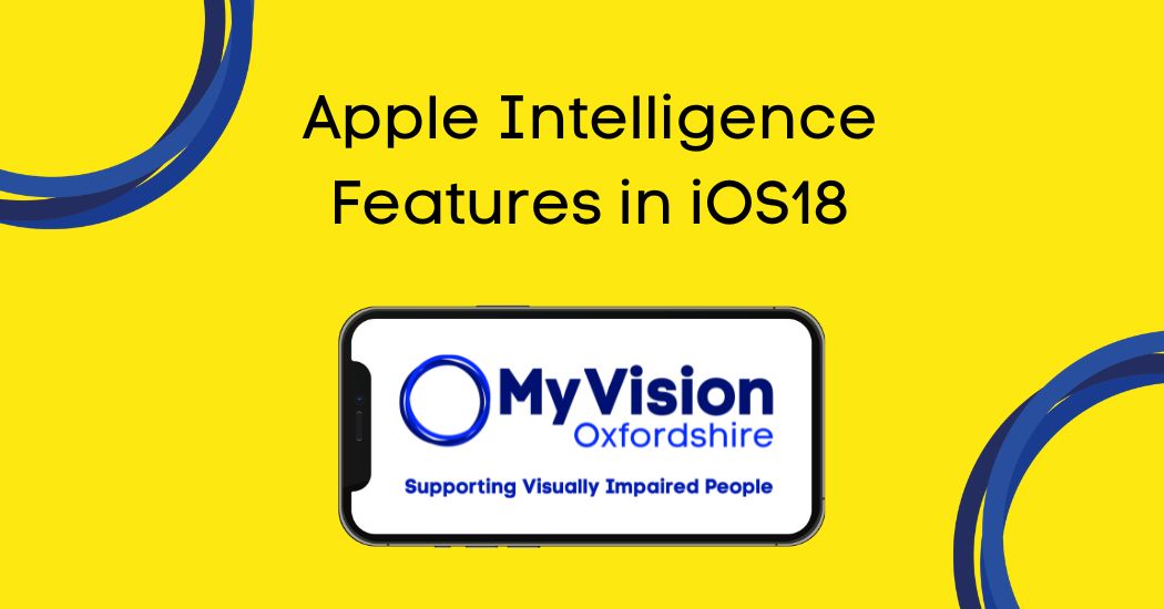 Poster with the title, 'Apple Intelligence Features in iOS 18.' There is a MyVision logo in an iPhone below