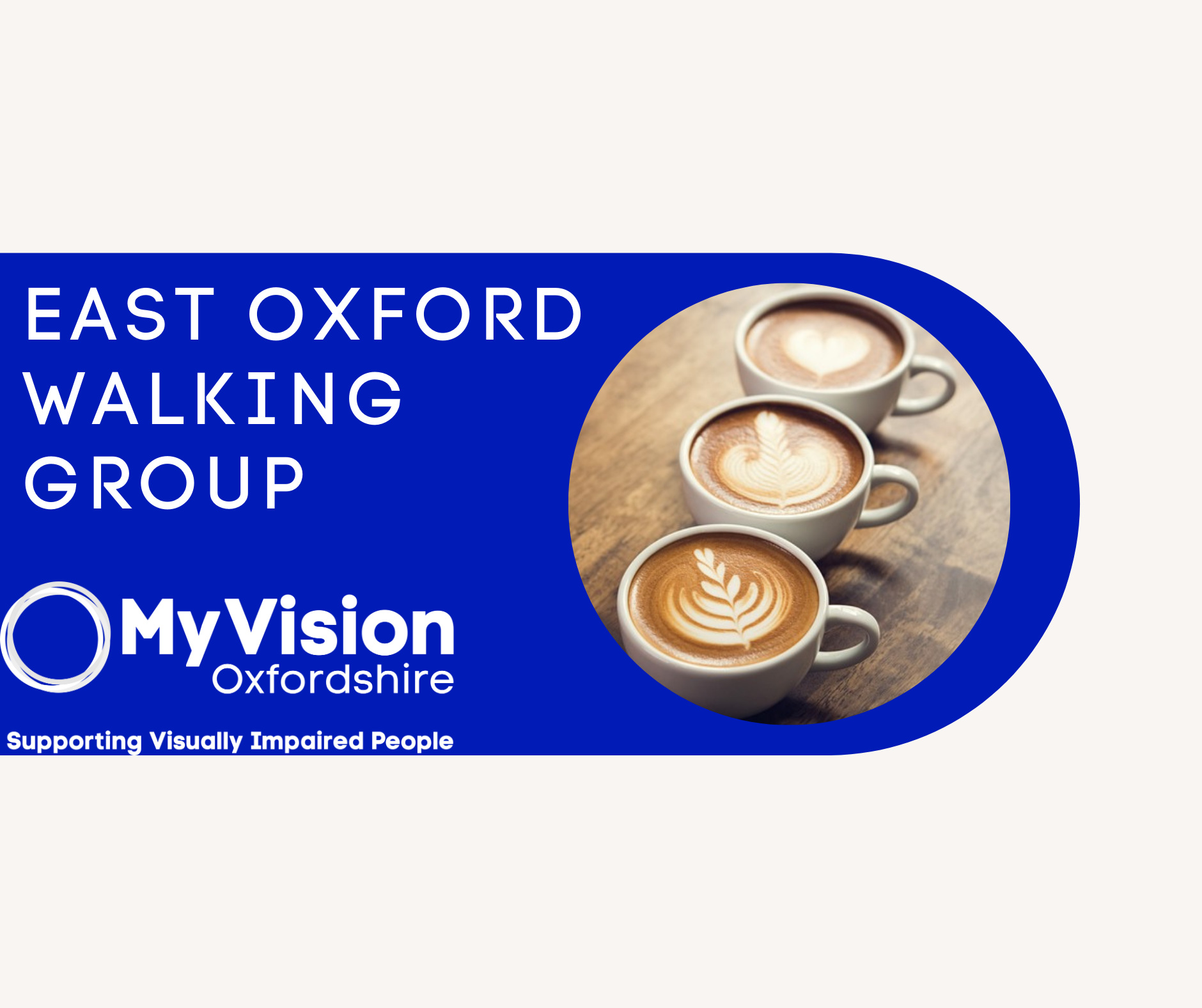 Text that reads 'East Oxford Walking Group' with a photo of three lattes beside it